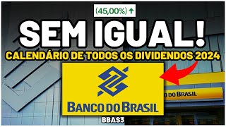 BANCO DO BRASIL CALENDÁRIO COM TODOS OS DIVIDENDOS DE 2024 BBAS3 PAYOUT de 45 e NOVOS DIVIDENDOS [upl. by Uy]