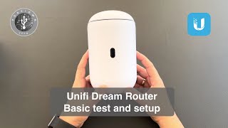 Unifi Dream Router UDR  Basic test amp setup [upl. by Ailegave551]