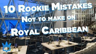 Royal Caribbean Rookie Mistakes To Avoid [upl. by Leksehcey]