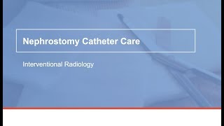 How to care for a nephrostomy catheter [upl. by Yriek]