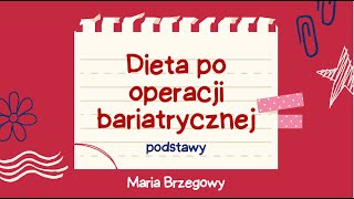 Dieta po operacji bariatrycznej  podstawy rozszerzania diety po CHLO bariatria otyłość [upl. by Remled]