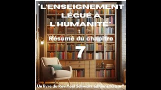 Chapitre 7  Lenseignement Légué à lHumanité [upl. by Valma]