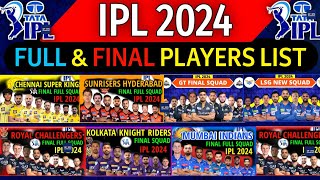 IPL 2024  All Teams Final Squad  IPL Team 2024 Players List  RCBCSKPBKSKKRSRHRRMIDCGTLSG [upl. by Refanej982]