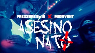 Pressure9x19 x Midnvght  AsesinoNatoOfficialVideo [upl. by Airamasor482]