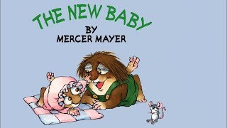 The New Baby by Mercer Mayer  Little Critter  Read Aloud Books for Children  Storytime [upl. by Amaryl]