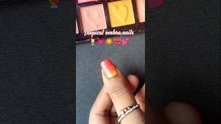 ☀️🍹💕Easy amp simple tropical ombre nails at home 🏡for beginners 💗💅💅 shorts youtubeshorts shortfeed [upl. by Ykcaj403]