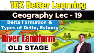 River Landform Part 15  Detlta and its Types Estuary  Detailed  Geography Lec 19  PANKAJ SINGH [upl. by Catlin]