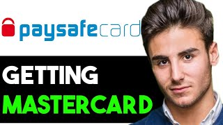 HOW TO GET PAYSAFECARD MASTERCARD 2024 FULL GUIDE [upl. by Nerb]