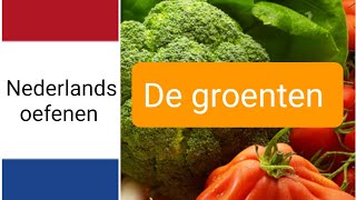 De groenten  vegetables  woordenschat  Nederlands leren  NT2  learn Dutch [upl. by Schatz614]