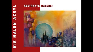 Moderne Acrylmalerei für AnfängerAbstrakt Demo [upl. by Corwun]