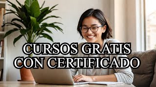 ¡Los mejores cursos GRATIS y CERTIFICADOS [upl. by Tito]