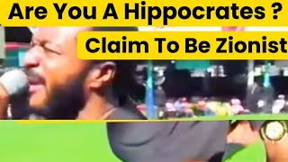 Are You A Hippocrates Claim To Be A Zionist zionprayermovementoutrrachzion goviral viralvideo [upl. by Hayashi]