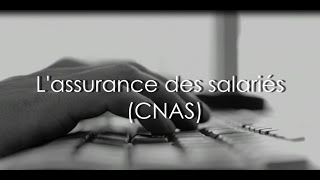 Lassurance des salariés CNAS [upl. by Sirtaeb198]