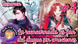 La reencarnada es fan del duque sin emociones Parte 4 Manhwa romance romántico [upl. by Mariquilla]