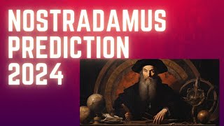 Nostradamus prediction 2024  Studying the Vedic efficacy of it [upl. by Akinorev]