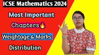 ICSE 2024 Maths Most important chapters  Weightage amp Marks Distribution of Each Chapters🔥 [upl. by Sldney848]