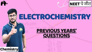 Electrochemistry Class 12 Chemistry NEET NCERT Chapter 2  PYQs [upl. by Ijneb]