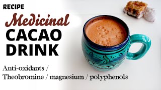 Delicious Cacao Drink Recipe  High Flavanol Ceremonial Chocolate and its Health Benefits [upl. by Ybok]