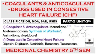 Coagulants and Anticoagulants  Drugs used in CHF  Part 2 Unit 3  Medicinal Chemistry 5th sem [upl. by Intirb]