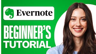 How to Use Evernote For Beginners 2024  Complete amp Easy Guide [upl. by Euqnimod]