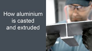 How Is Aluminium Extruded  Aluminium Casting and Extrusion [upl. by Peckham]