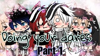 Doing your Darespart 1 gacha lifeBy Cherry Gumy🍒 [upl. by Oruasi]