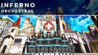 Inferno  Fire Force OP 炎炎ノ消防隊 OP  Mrs Green Apple  Orchestral Cover [upl. by Trevor989]