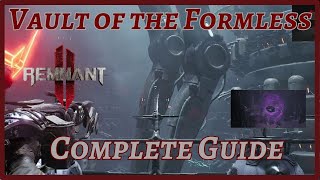 Vault of the Formless  Complete Guide  All Quest Items  Remnant 2 [upl. by Ahsinnod]