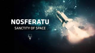 Nosferatu  Sanctity of Space [upl. by Enerahs]