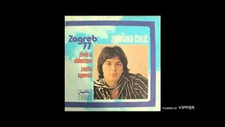 Zdravko Colic  Zivis u oblacima  Audio 1977 [upl. by Mikiso]