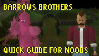 OSRS Barrows Ulitimate Quick Guide for NOOBS and MIDGAME GP GAINS [upl. by Drucilla]