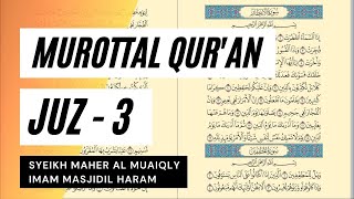 Baca Quran Juz 3  Syaikh Maher Al Muaiqly [upl. by Une]