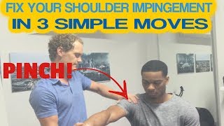 3 Simple Moves To Fix A Shoulder Impingement Syndrome [upl. by Arihday346]