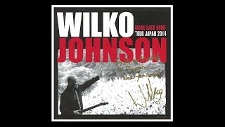 Wilko Johnson  20140313 Nagoya Japan 【Audio Only】【Full Show】 [upl. by Ruthven]