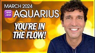 Aquarius March 2024 You’re In The Flow [upl. by Edmund]