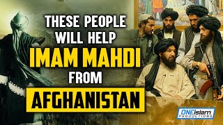 THESE PEOPLE WILL HELP IMAM MAHDI FROM AFGHANISTAN [upl. by Haag36]