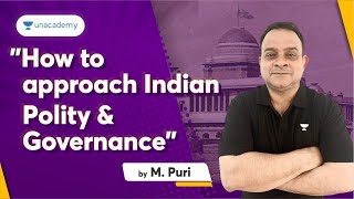 How to Approach Indian Polity amp Governance  By M Puri  Unacademy IAS Delhi [upl. by Bland793]