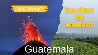 Extremely Active Acatenango Volcano Guatemala [upl. by Maggie975]