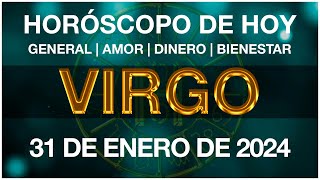 VIRGO HOY  HORÓSCOPO DIARIO  VIRGO HOROSCOPO DE HOY 31 DE ENERO DE 2024 [upl. by Yrakaz]