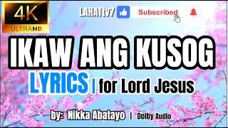 IKAW ANG KUSOG  by Nikka Abatayo  Bisaya Christian Songs  Praise and Worship Songs Bisaya Cebuano [upl. by Eimor]