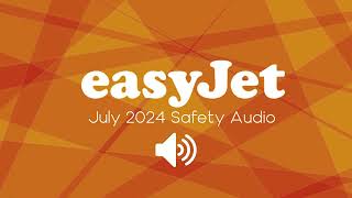 easyJet Safety Demonstration July 2024 [upl. by Clite286]