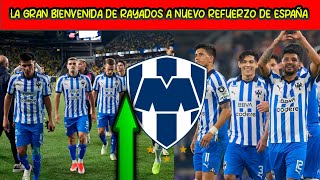 🖤🛑 RAYADOS DE MONTERREY LE DA LA BIENVENIDA A SU NUEVO FICHAJE BOMBA DIRECTO DE EUROPA LIGA MX [upl. by Bathsheeb877]