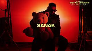 Badshah  SANAK Official Lyric Video  300 AM Sessions [upl. by Schechter]