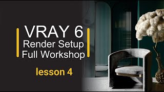 render setup for vray 6 full free workshop  lesson 4  irradiance map [upl. by Atirrehs938]