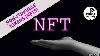 Why are people collecting NFTs  6 Minute English [upl. by Mariel]