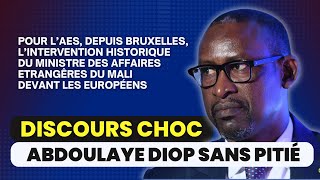 Les 4 vérités d’Abdoulaye Diop aux Européens “Avec ou sans vous l’AES va avancer” [upl. by Williamson]