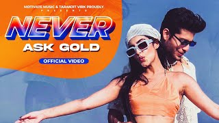 Never Ask Gold  Rupali Jagga OFFICIAL MUSIC VIDEO Punjabi Song 2023  motivatemusic [upl. by Soisinoid]