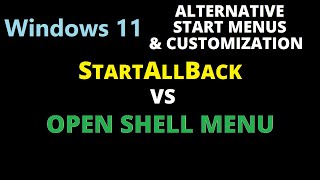 StartAllBack vs Open Shell on Windows 11  My Opinions [upl. by Waldack]