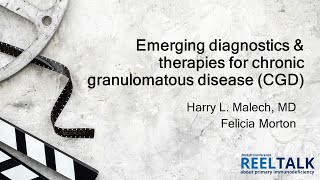 Emerging diagnostics amp therapies for chronic granulomatous disease CGD 2024 PI Conference [upl. by Clement]