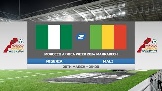 ⭕️ REPLAY  NIGERIA 🇳🇬 🆚🇲🇱 MALI  26032024  MOROCCO AFRICA WEEK [upl. by Murray]